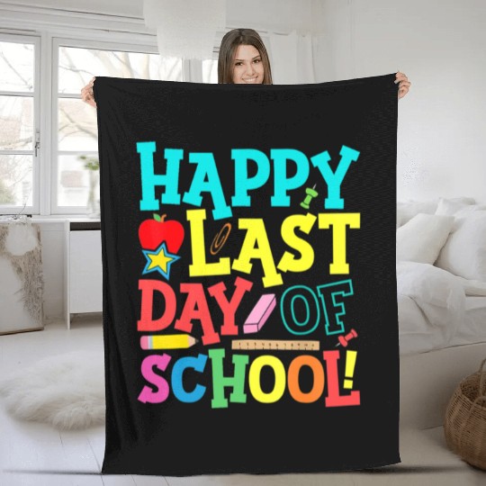 Happy Last Day Of School Teacher Fleece Blankets