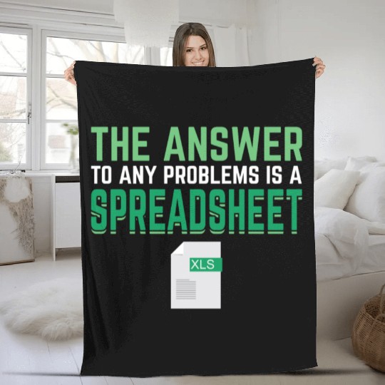 Answer To Any Problems Is A Spreadsheet Excel Fleece Blankets