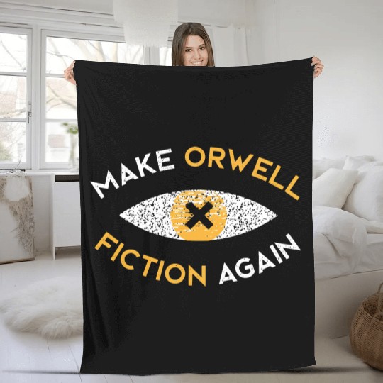 Make Orwell fiction again Philosophy Fleece Blankets