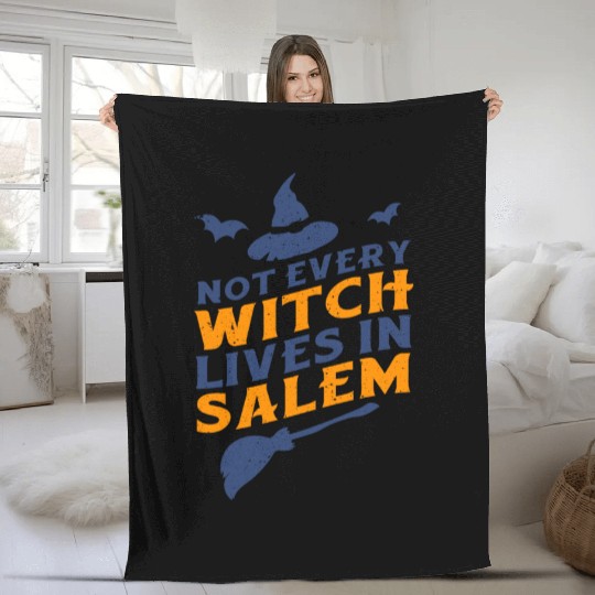 Not Every Witch Lives in Salem UnicolorNot Every W Fleece Blankets