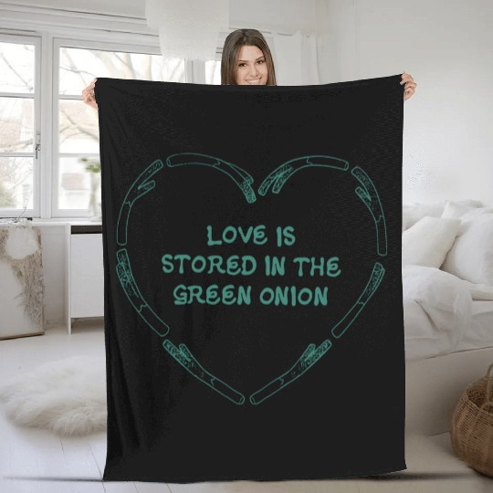 love is store in the green onion Fleece Blankets