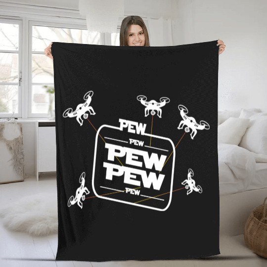 Pew Pew Pew With Drone Fleece Blankets