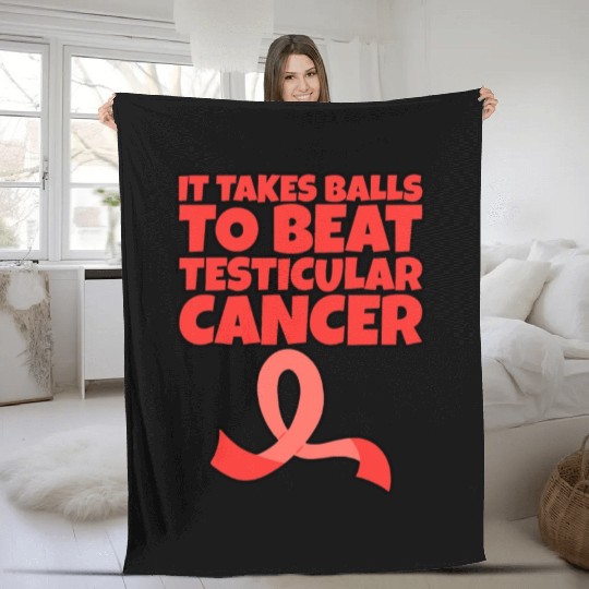 It Takes Balls To Beat Testicular Cancer Fleece Blankets