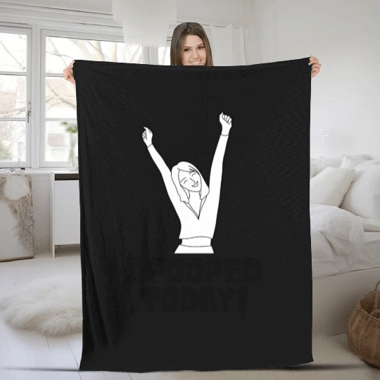 I Pooped Today Fleece Blankets