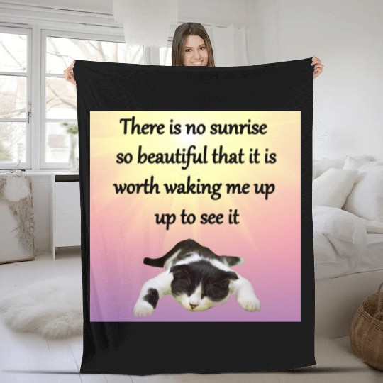 There is no sunrise so beautiful that it is worth Fleece Blankets