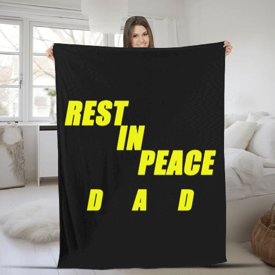 REST IN PEACE DAD Fleece Blankets