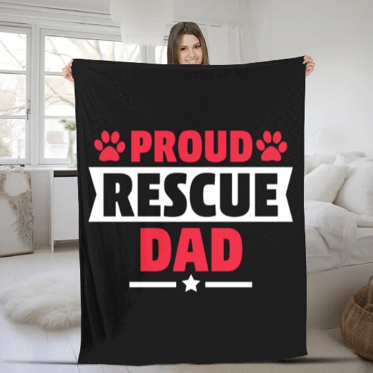 Proud Rescue Dog Dad Cat Dad Gift for Cat Dog Love Fleece Blankets