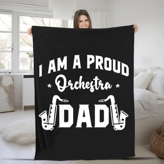 I Am a Proud Orchestra Dad Fleece Blankets