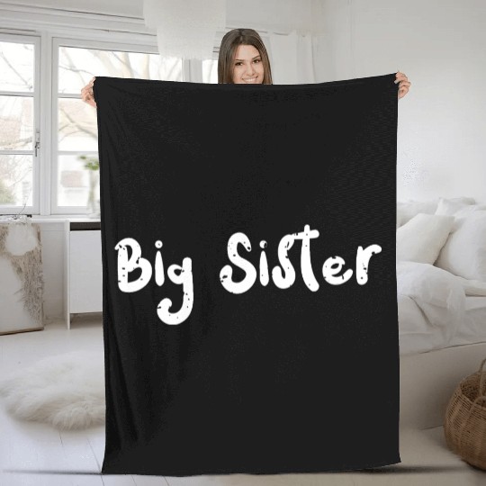Big Sister - Sister Fleece Blankets