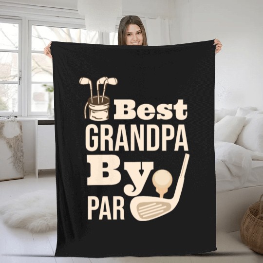 Best Grandpa By Par Father s Day Golf Grandad Golf Fleece Blankets