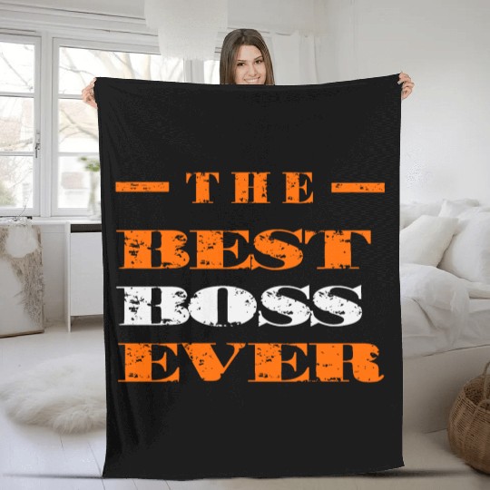 The Best Boss Ever Fleece Blankets