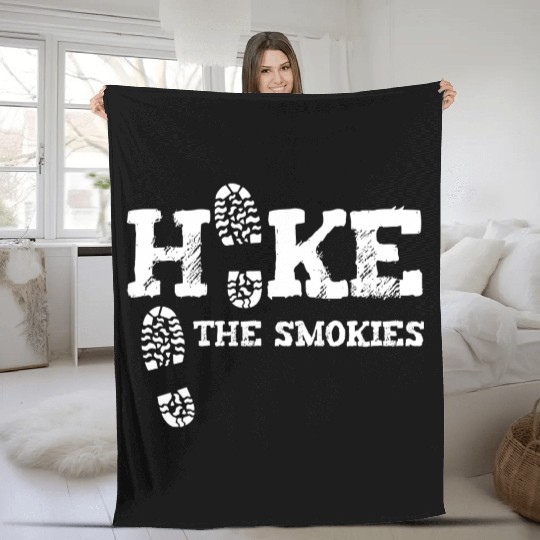 Hike The Smokies Great Smoky Mountains Gatlinburg Fleece Blankets