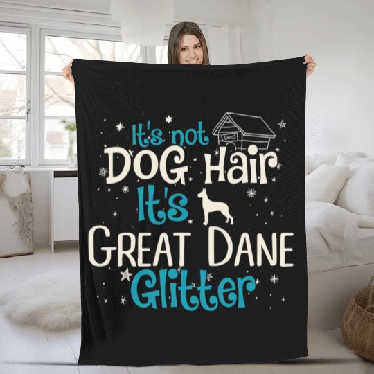It s Not Dog Hair It s Great Dane Glitter Fleece Blankets