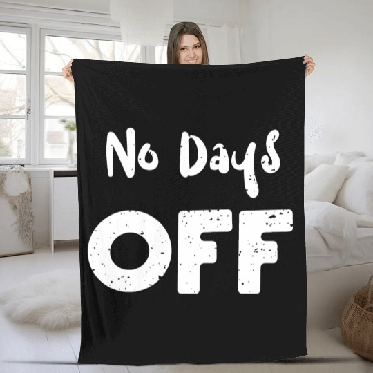 No Days Off - Workout Fleece Blankets