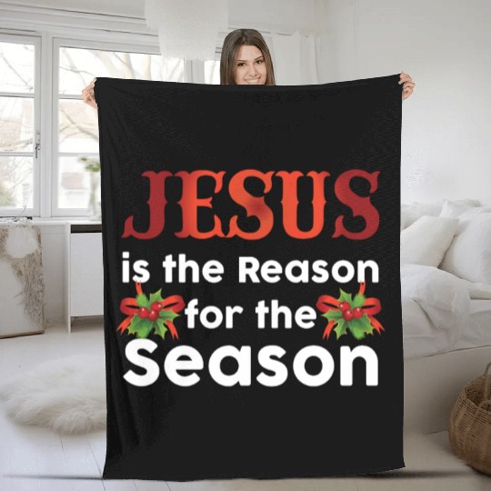 Jesus Is The Reason For The Season Funny Christmas Fleece Blankets