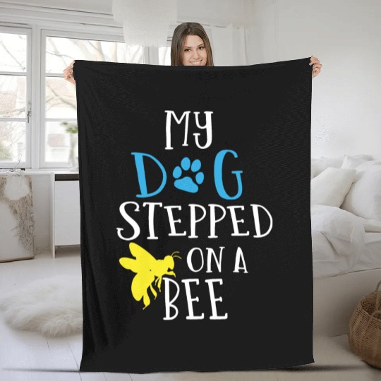 My dog stepped on a bee Fleece Blankets