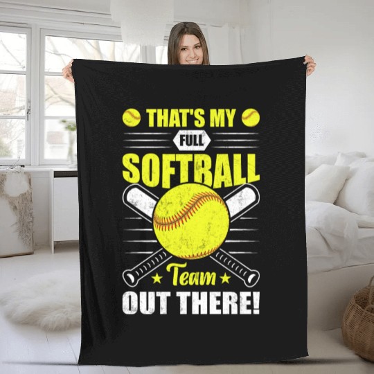 That's My Full Softball Team Out There Funny Fleece Blankets