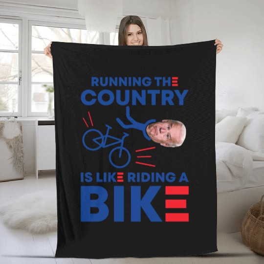 Running The Country Is Like Riding A Bike Fleece Blankets