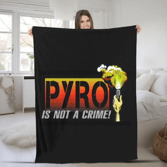 PYRO is not a crime Fleece Blankets