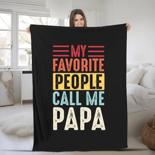 My Favorite People Call Me Papa Vintage Funny Dad Fleece Blankets