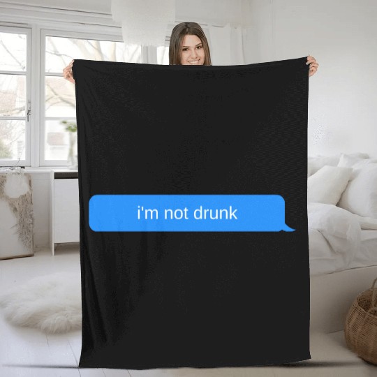 im not drunk, Blue chat bubble, text message Fleece Blankets