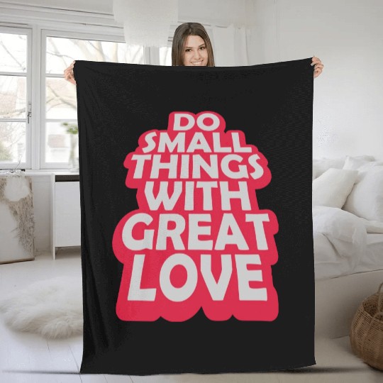 Quote do small things Fleece Blankets