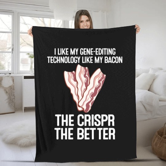 Crispr Quote Bacon Micro-biologists Geneticist Fleece Blankets