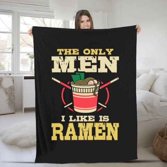 The Only Men I Like Is Ramen | Ramen Lover Fleece Blankets