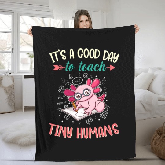 Good Day To Teach Tiny Humans Elementary Teacher Fleece Blankets