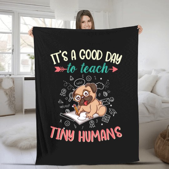 Good Day To Teach Tiny Humans Elementary Teacher Fleece Blankets