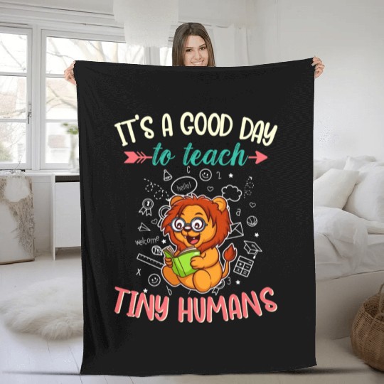 Good Day To Teach Tiny Humans Elementary Teacher Fleece Blankets