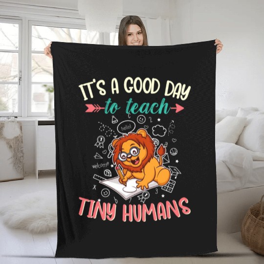 Good Day To Teach Tiny Humans Elementary Teacher Fleece Blankets