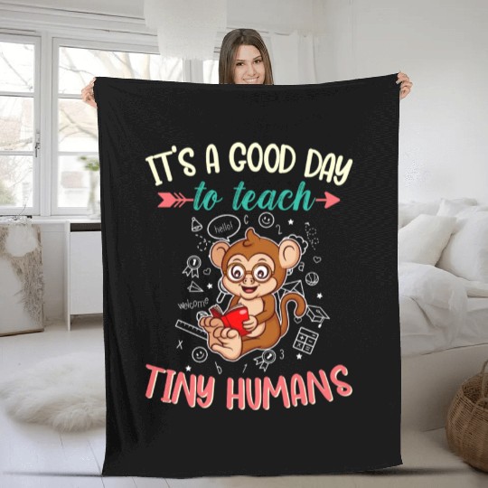 Good Day To Teach Tiny Humans Elementary Teacher Fleece Blankets