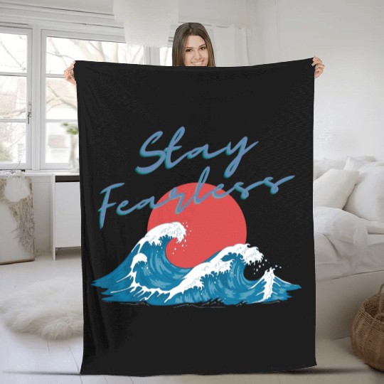Stay Fearless - Japan Wave Design - Raging Wave Fleece Blankets