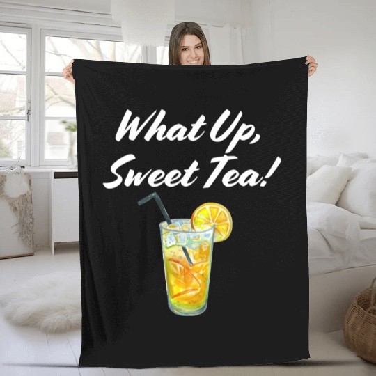 What up, Sweet Tea! White Fleece Blankets