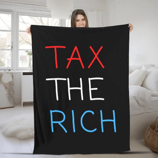 TAX THE RICH (Red, White and Blue letters) Fleece Blankets