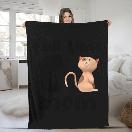 Full Time Cat Mom Fleece Blankets