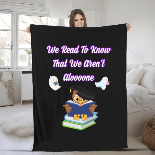 owl reading , we read to know that we aren't alone Fleece Blankets