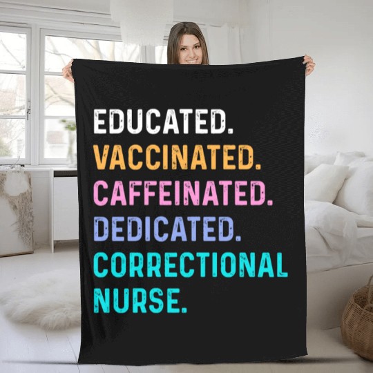 Correctional nurse - educated vaccinated Fleece Blankets