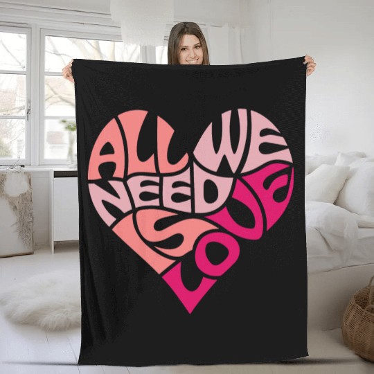 All we need is love Fleece Blankets