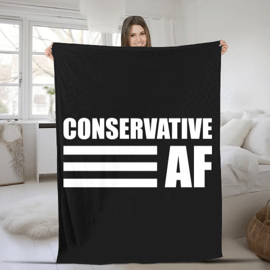 CONSERVATIVE AF Republican Support Anti Liberal Fleece Blankets