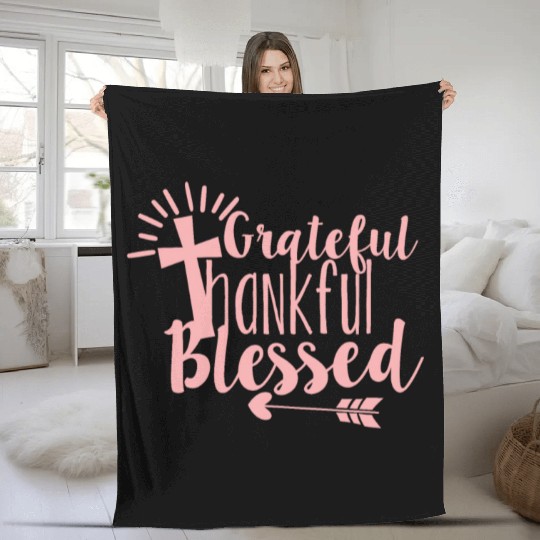 Grateful Thankful And Blessed Jesus Cross Fleece Blankets