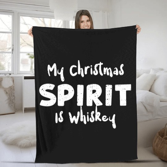 My Christmas Spirit Is Whiskey Fleece Blankets