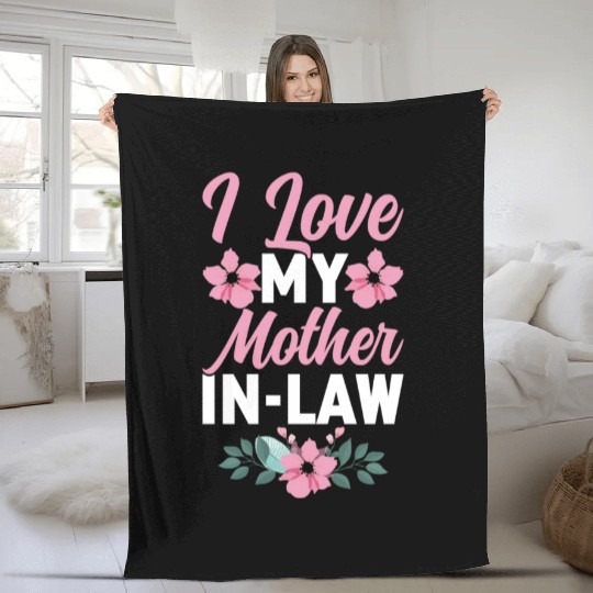 I Love My Mother-In-Law - Funny Daughter and Son Fleece Blankets