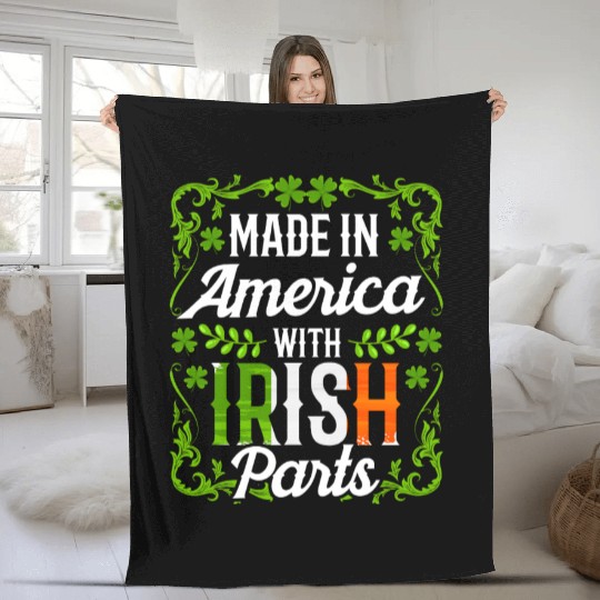 Made In America With Irish Parts Gaelic Ireland Fleece Blankets