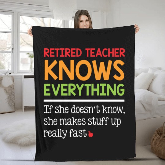 Retired Teacher Knows Everything Fleece Blankets