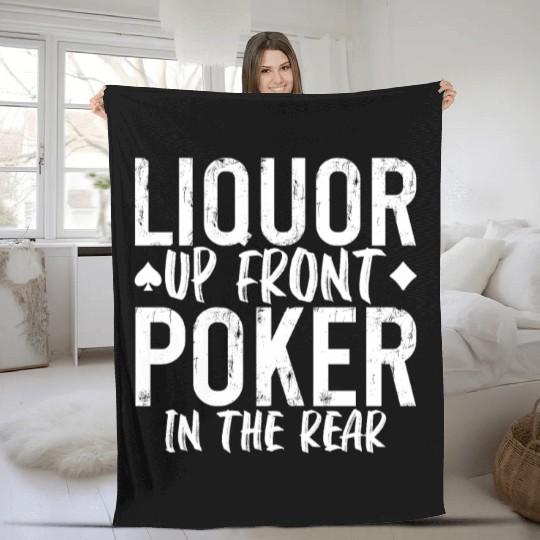 Liquor Up Front, Poker In The Rear 2 Fleece Blankets