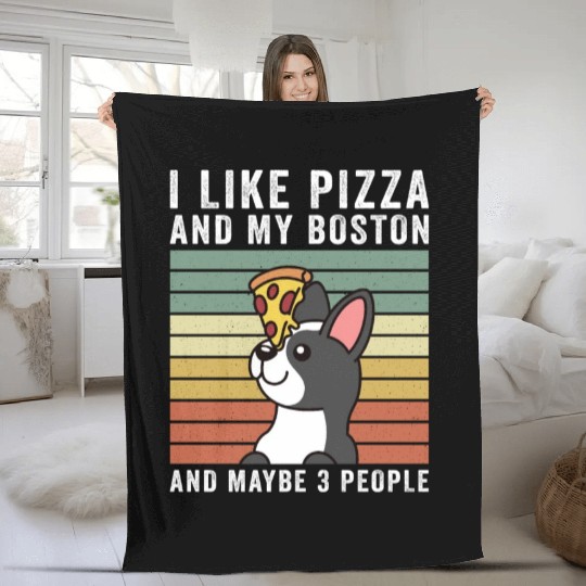 I Like Pizza And My Boston Terrier Fleece Blankets