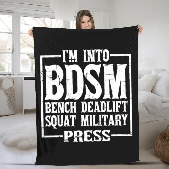 Im Into BDSM Bench Squat Deadlift Military Press12 Fleece Blankets