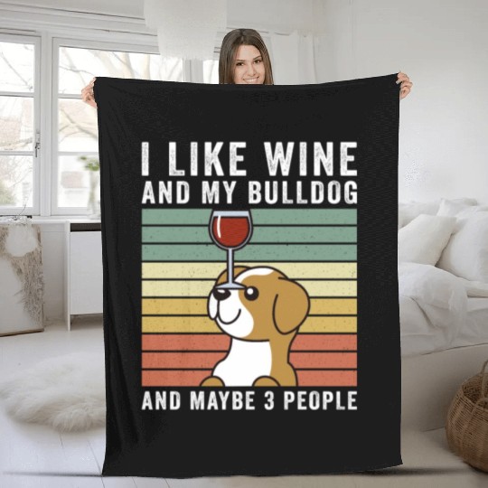 I Like Wine And My English Bulldog Fleece Blankets